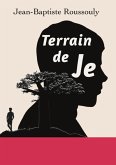 Terrain de Je (eBook, ePUB)