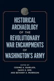 Historical Archaeology of the Revolutionary War Encampments of Washington's Army (eBook, PDF)