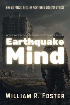 Cover Earthquake Mind, How Psychology and Neuroscience Shape Survival (eBook, ePUB)