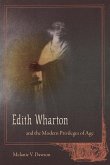 Edith Wharton and the Modern Privileges of Age (eBook, PDF)