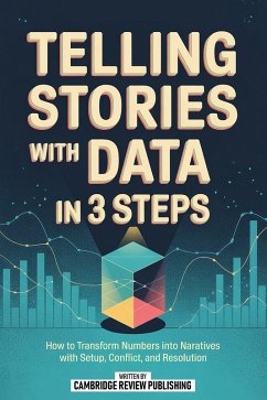 Cover Telling Stories With Data In 3 Steps (eBook, ePUB)