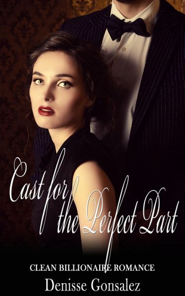 Cast for the Perfect Part (eBook, ePUB) Cast for the Perfect Part (eBook, ePUB)