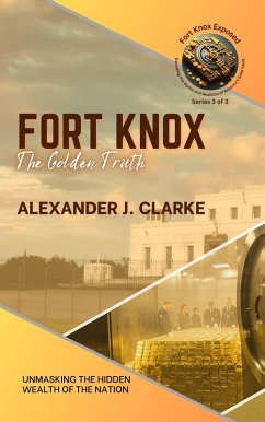 Cover Fort Knox The Golden Truth (eBook, ePUB)