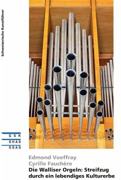 Cover Die Walliser Orgeln: Streifzug durch ein lebendiges Kulturerbe (eBook, ePUB)