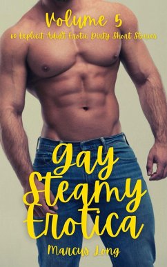 Cover Gay Steamy Erotica - Volume 5 (eBook, ePUB)