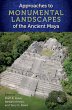 Approaches to Monumental Landscapes of... - Bild 1