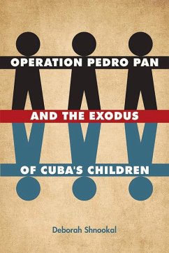 Cover Operation Pedro Pan and the Exodus of Cuba's Children (eBook, ePUB)