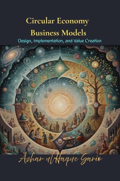 Circular Economy Business Models (eBook, ePUB) Cover Circular Economy Business Models (eBook, ePUB)