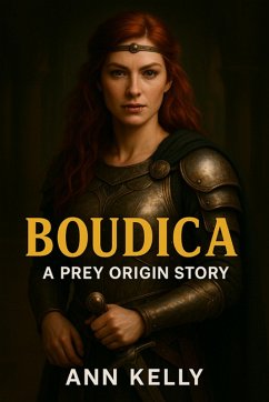 Cover Boudica: A Prey Origin Story (Prey Origins, #6) (eBook, ePUB)