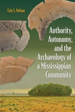 Cover Authority, Autonomy, and the Archaeology of a Mississippian Community (eBook, ePUB)