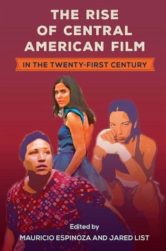 Cover The Rise of Central American Film in the Twenty-First Century (eBook, ePUB)