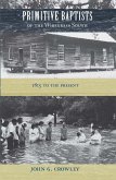 Primitive Baptists of the Wiregrass South (eBook, ePUB) Primitive Baptists of the Wiregrass South (eBook, ePUB)