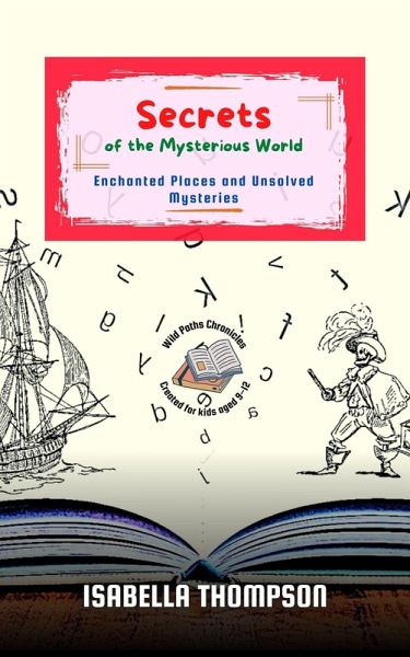 Secrets of the Mysterious World (eBook, ePUB) Secrets of the Mysterious World (eBook, ePUB)