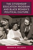 The Citizenship Education Program and Black Women's Political Culture (eBook, ePUB)
