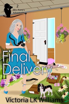 Final Delivery (eBook, ePUB) - Williams, Victoria Lk Final Delivery (eBook, ePUB) - Williams, Victoria Lk
