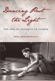 Dancing Past the Light (eBook, ePUB) Dancing Past the Light (eBook, ePUB)