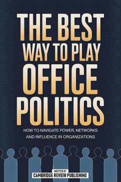 Cover The Best Way To Play Office Politics (eBook, ePUB)