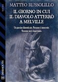 Il giorno in cui il Diavolo atterro` a Melville (eBook, ePUB)