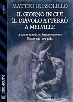Cover Il giorno in cui il Diavolo atterro` a Melville (eBook, ePUB)