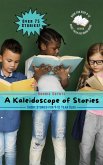 A Kaleidoscope of Stories, Short Stories for 9-12 Year Olds (eBook, ePUB)