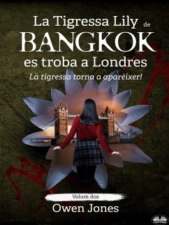 Cover La Tigressa Lily De Bangkok Es Troba A Londres (eBook, ePUB)