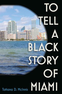 Cover To Tell a Black Story of Miami (eBook, ePUB)