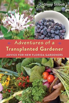 Adventures of a Transplanted Gardener (eBook, ePUB) - Stibolt, Ginny