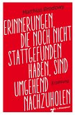 Erinnerungen, die noch nicht stattgefunden haben, sind umgehend nachzuholen (eBook, PDF)
