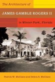 The Architecture of James Gamble Rogers II in Winter Park, Florida (eBook, ePUB)