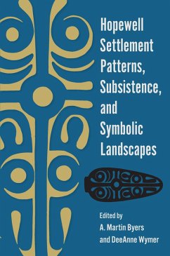 Cover Hopewell Settlement Patterns, Subsistence, and Symbolic Landscapes (eBook, PDF)