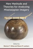 New Methods and Theories for Analyzing Mississippian Imagery (eBook, PDF)