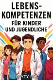 Lebenskompetenzen Für kinder und jugendliche (eBook, ePUB)