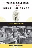 Hitler's Soldiers in the Sunshine State (eBook, ePUB)