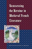 Reassessing the Heroine in Medieval French Literature (eBook, ePUB)