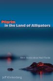 Pilgrim in the Land of Alligators (eBook, ePUB)