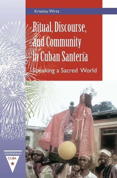 Ritual, Discourse, and Community in Cuban Santería (eBook, ePUB)