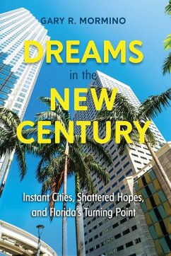 Dreams in the New Century (eBook, ePUB) - Mormino, Gary R.