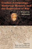 Conflict Archaeology, Historical Memory, and the Experience of War (eBook, PDF)