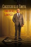 Chesterfield Smith, America's Lawyer (eBook, ePUB) Chesterfield Smith, America's Lawyer (eBook, ePUB)