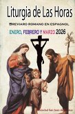 Liturgia de las Horas Breviario romano: en español, en orden, todos los días de enero, febrero y marzo 2026 Officia sanctorum in Breviario Romano (eBook, ePUB) Liturgia de las Horas Breviario romano: en español, en orden, todos los días de enero, febrero y marzo 2026 Officia sanctorum in Breviario Romano (eBook, ePUB)