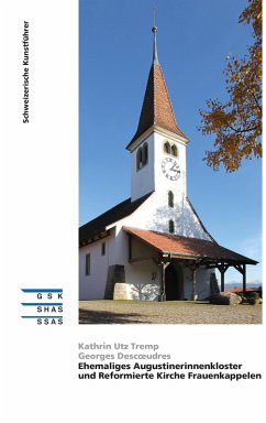 Cover Ehemaliges Augustinerinnenkloster und Reformierte Kirche Frauenkappelen (eBook, ePUB)