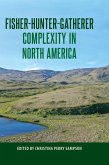 Fisher-Hunter-Gatherer Complexity in North America (eBook, PDF)