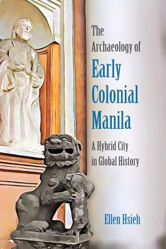Cover The Archaeology of Early Colonial Manila (eBook, ePUB)