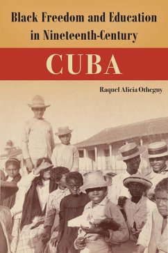 Cover Black Freedom and Education in Nineteenth-Century Cuba (eBook, ePUB)