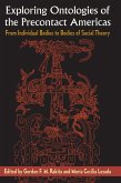 Exploring Ontologies of the Precontact Americas (eBook, PDF) Exploring Ontologies of the Precontact Americas (eBook, PDF)