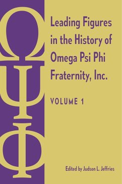 Leading Figures in the History of Omega Psi Phi Fraternity, Inc. (eBook, ePUB) Cover Leading Figures in the History of Omega Psi Phi Fraternity, Inc. (eBook, ePUB)