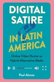 Digital Satire in Latin America (eBook, ePUB) Digital Satire in Latin America (eBook, ePUB)