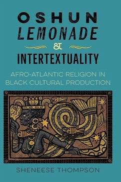 Oshun, Lemonade, and Intertextuality (eBook, ePUB) - Thompson, Sheneese