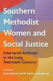 Southern Methodist Women and Social Justice (eBook, ePUB)