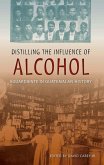 Distilling the Influence of Alcohol (eBook, ePUB)